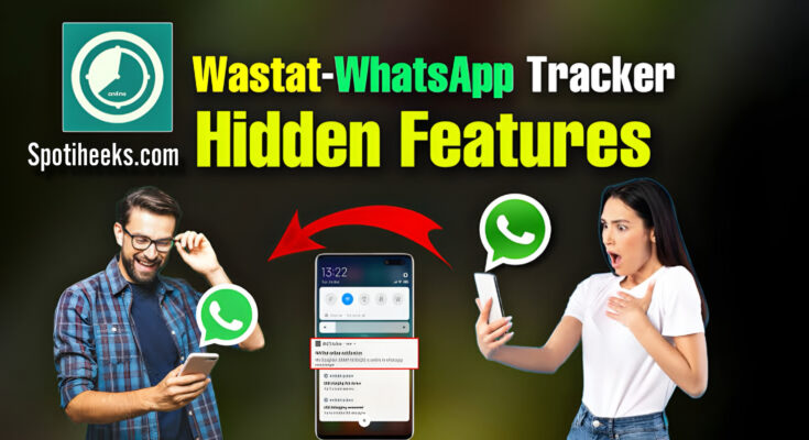 WaStat WhatsApp Tracker App (2025 Guide): Best Features, Reviews & Safe Usage